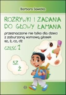 Okładka książki Rozrywki i zadania do głowy łamania...SZ,Ż cz.1