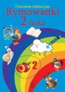 Okładka książki Rymowanki 2- latka. Ćwiczenia edukacyjne SBM