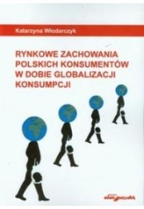 Okładka książki Rynkowe zachowania polskich konsumentów w dobie globalizacji konsumpcji