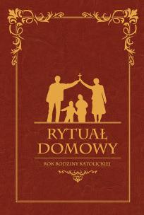Okładka książki Rytuał Domowy. Rok rodziny katolickiej