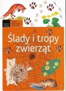Okładka książki Ślady i tropy zwierząt