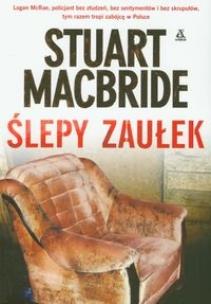 Okładka książki Ślepy zaułek - Stuart MacBride