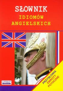Okładka książki Słownik idiomów angielskich
