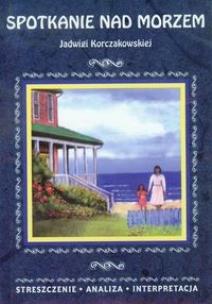 Okładka książki Streszczenia - Spotkanie nad morzem w.2013 LITERAT