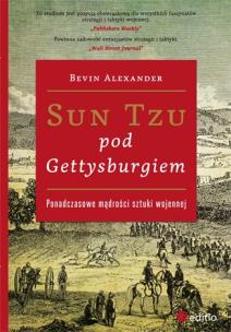 Okładka książki Sun Tzu pod Gettysburgiem. Ponadczasowe mądrości..