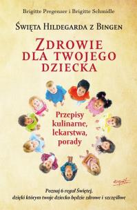 Św. Hildegarda z Bingen. Zdrowie dla twojego... Autor: Brigitte Pregenzer. Multiszop.pl Okładka książki Św. Hildegarda z Bingen. Zdrowie dla twojego..