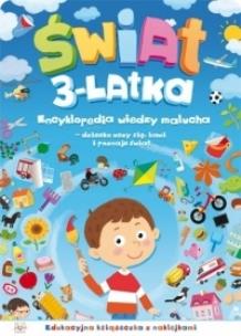 Okładka książki Świat 3latka. Edukacyjna książeczka z naklejkami
