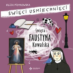 Okładka książki Święci uśmiechnięci - Święta Faustyna Kowalska