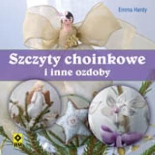 Okładka książki Szczyty i inne ozdoby choinkowe