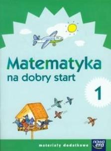 Okładka książki Szkoła na miarę Matematyka na dobry start 1 NE