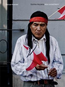 Okładka książki Teatra polskie Rok katastrofy