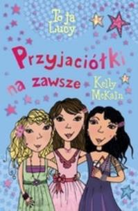 Okładka książki To ja Lucy. Przyjaciółki na zawsze