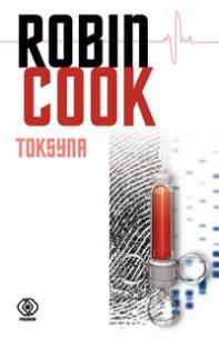 Okładka książki Toksyna - Robin Cook w.2