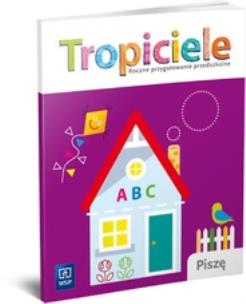 Okładka książki Tropiciele Roczne przyg. prz. Piszę