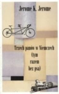 Okładka książki Trzech panów w Niemczech (tym razem bez psa)