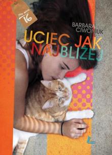 Okładka książki Uciec jak najbliżej