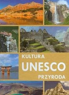 Okładka książki UNESCO Kultura przyroda