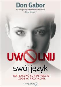 Okładka książki Uwolnij swój język. Jak zacząć konwersację...