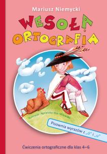 Okładka książki Wesoła ortografia. Pisownia wyrazów z ,,ó'' i ,,u