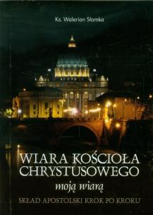 Okładka książki Wiara Kościoła Chrystusowego moją wiarą