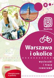 Okładka książki Wycieczki i trasy rowerowe. Warszawa i okolice