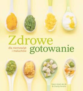 Okładka książki Zdrowe gotowanie dla niemowląt i maluchów