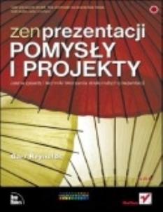 Okładka książki Zen prezentacji pomysły i projekty
