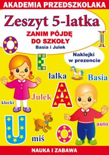 Okładka książki Zeszyt 5-latka Zanim pójdę do szkoły Basia i Julek
