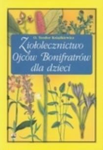 Okładka książki Ziołolecznictwo Ojców Bonifratrów dla dzieci RYTM
