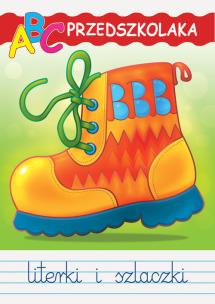 Okładka książki ABC przedszkolaka z wesołym bucikiem
