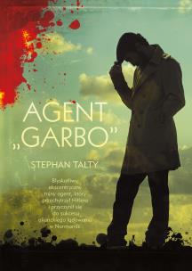Agent ''Garbo. Autor: Stephan Talty. Multiszop.pl Okładka książki Agent ''Garbo