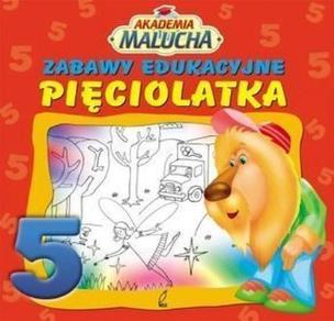 Okładka książki Akademia malucha - Zabawy edukacyjne pięciolatka