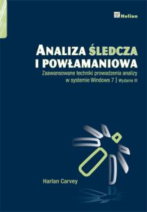 Okładka książki Analiza śledcza i powłamaniowa. Zaawansowane...