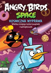 Okładka książki Angry Birds Space Kosmiczna wyprawa Wielka księga