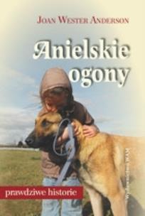 Okładka książki Anielskie ogony. Pies darem nieba