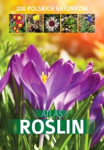 Okładka książki Atlas roślin. 200 polskich gatunków