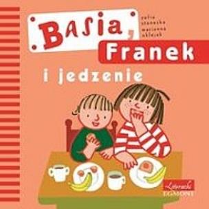 Okładka książki Basia, Franek i jedzenie