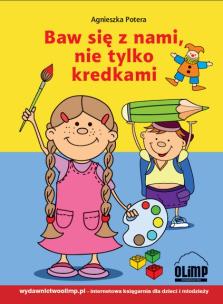 Okładka książki Baw się z nami nie tylko kredkami