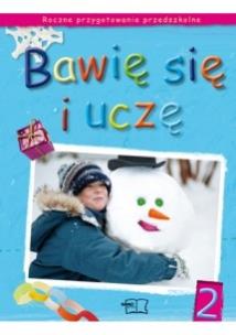 Okładka książki Bawię się i uczę. Roczne przygotowanie KP 2 MAC