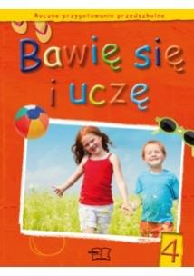 Okładka książki Bawię się i uczę. Roczne przygotowanie KP 4 MAC