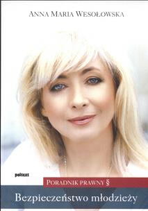 Okładka książki Bezpieczeństwo młodzieży. Poradnik prawny
