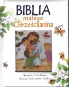 Okładka książki Biblia małego chrześcijanina biała