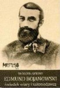 Okładka książki Błogosławiony Edmund Bojanowski świadek wiary...