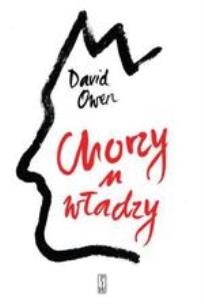 Okładka książki Chorzy u władzy. Sekrety przywódców politycznych..