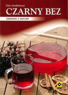 Okładka książki Czarny bez. Zdrowie z natury RM