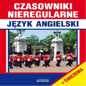 Okładka książki Czasowniki nieregularne Język angielski + ćwiczenia