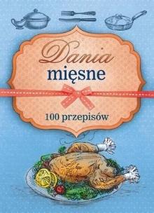 Okładka książki Dania mięsne. 100 przepisów