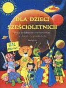 Okładka książki Dla dzieci sześcioletnich