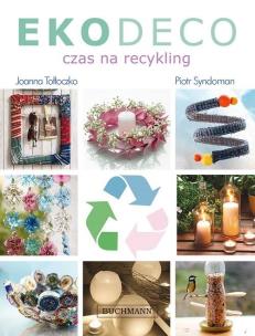 Okładka książki EKODECO. Czas na recykling