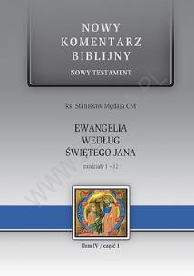 Okładka książki Ewangelia wg św. Jana NT cz.1 Rozdziały 1-12 (OT)